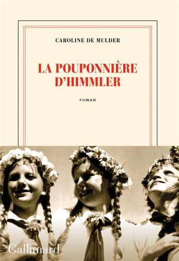 LA POUPONNIERE D'HIMMLER - MULDER CAROLINE DE - GALLIMARD