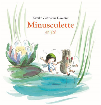 MINUSCULETTE EN ETE - DAVENIER/KIMIKO - EDL MINUSCULETTE EN ETE - DAVENIER/KIMIKO - EDL