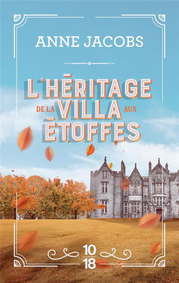 L'HERITAGE DE LA VILLA AUX ETOFFES - JACOBS - 10 X 18