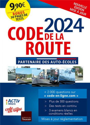 CODE DE LA ROUTE (EDITION 2024) - ACTIV PERMIS - EDITIONS DU TOUCAN