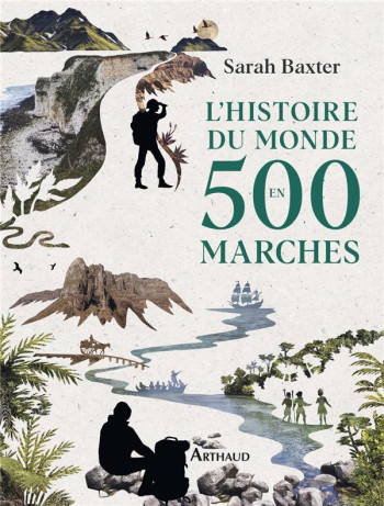 L'HISTOIRE DU MONDE EN 500 MARCHES - BAXTER SARAH - FLAMMARION