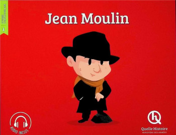 JEAN MOULIN - GOUAZE JULIE - QUELLE HISTOIRE