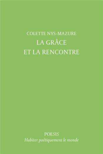 LA GRACE ET LA RENCONTRE - NYS-MAZURE COLETTE - BOOKS ON DEMAND