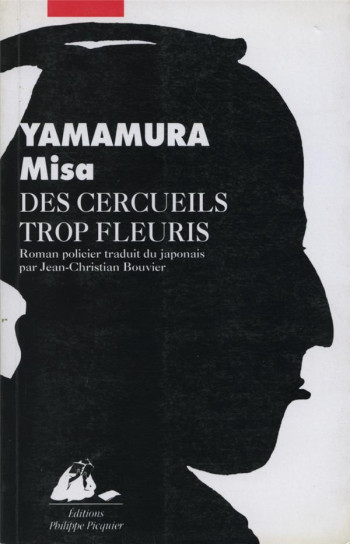 DES CERCUEILS TROP FLEURIS - YAMAMURA MISA - PICQUIER