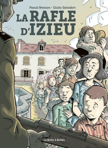 LA RAFLE D'IZIEU - BRESSON/SALVADORI - BOITE A BULLES