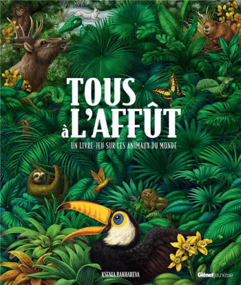 TOUS A L'AFFUT : UN LIVRE-JEU SUR LES ANIMAUX DU MONDE - BAKHAREVA KSENIA - QUATRE FLEUVES