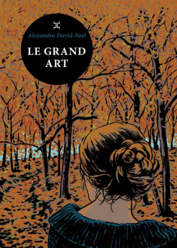 LE GRAND ART - DAVID-NEEL ALEXANDRA - LE TRIPODE