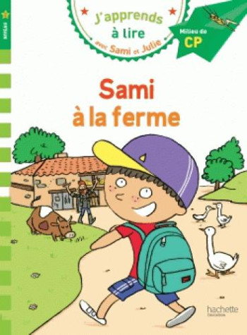 J'APPRENDS A LIRE AVEC SAMI ET JULIE : SAMI A LA FERME - MASSONAUD/BONTE - Hachette Education