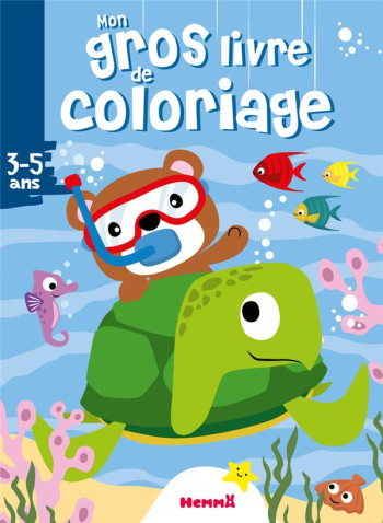 MON GROS LIVRE DE COLORIAGE : OURSON-TORTUE : 3/5 ANS - COLLECTIF - HEMMA