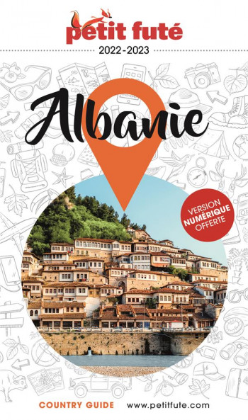COUNTRY GUIDE : ALBANIE (EDITION 2022/2023) - AUZIAS D. / LABOURDE - PETIT FUTE