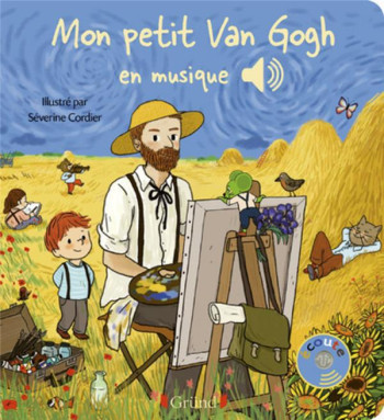 MON PETIT VAN GOGH EN MUSIQUE - COLLET/CORDIER - GRUND