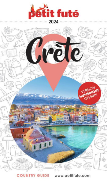 COUNTRY GUIDE : CRETE (EDITION 2024) - AUZIAS D. / LABOURDE - PETIT FUTE