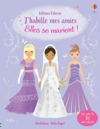 J'HABILLE MES AMIES : ELLES SE MARIENT ! - WATT/BAGGOTT - NC