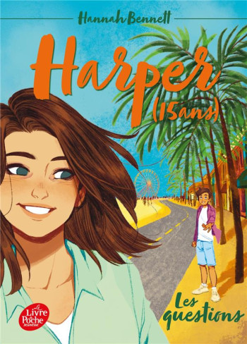 HARPER (15 ANS) T.4  -  LES QUESTIONS - BENNETT HANNAH - HACHETTE