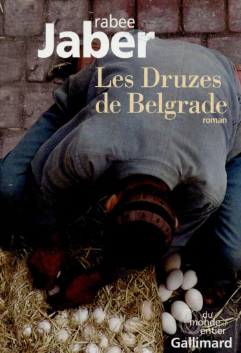 LES DRUZES DE BELGRADE - JABER RABEE - Gallimard