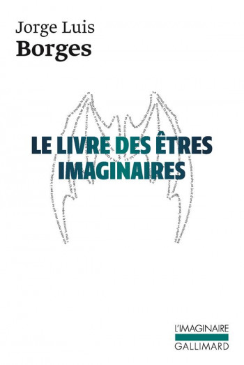 LE LIVRE DES ETRES IMAGINAIRES - BORGES JORGE LUIS - GALLIMARD
