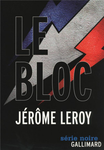 LE BLOC - LEROY JEROME - GALLIMARD