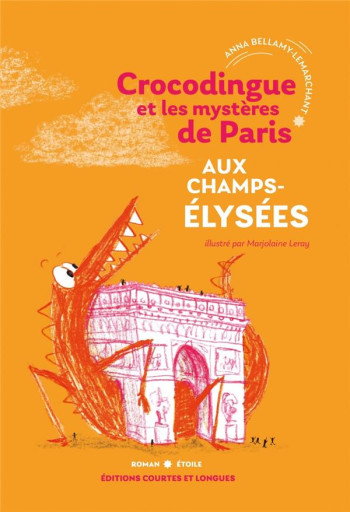 CROCODINGUE ET LES MYSTERES DE PARIS : AUX CHAMPS-ELYSEES - BELLAMY-LEMARCHANT - COURTES LONGUES