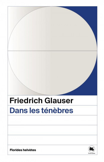 DANS LES TENEBRES - GLAUSER/BAUMBERGER - FLORIDES HELVET