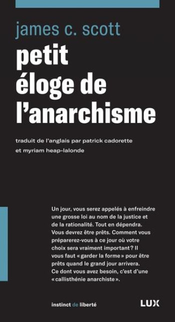 PETIT ELOGE DE L'ANARCHISME - SCOTT JAMES C. - LUX CANADA