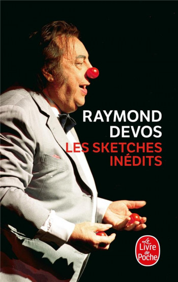 LES SKETCHES INEDITS - DEVOS RAYMOND - LGF/Livre de Poche