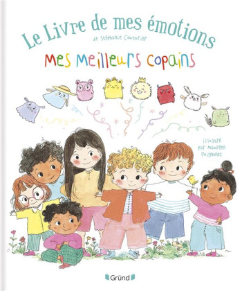 LE LIVRE DES MES EMOTIONS : MES MEILLEURS AMIS - COUTURIER/POIGNONEC - GRUND