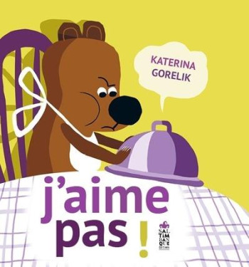 J'AIME PAS ! - GORELIK KATERINA - SALTIMBANQUE