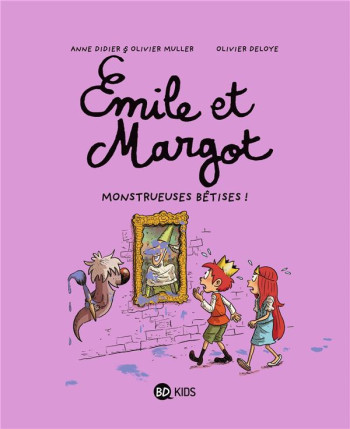 EMILE ET MARGOT TOME 2 : MONSTRUEUSES BETISES ! - MULLER/DIDIER/DELOYE - BAYARD JEUNESSE