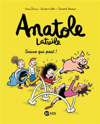 ANATOLE LATUILE TOME 10 : SAUVE QUI PEUT - DEVAUX/MULLER/DIDIER - BD Kids