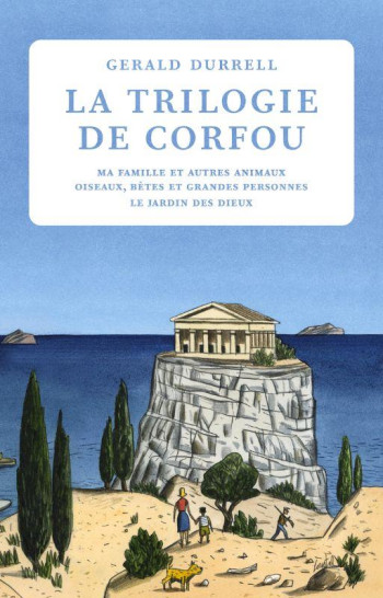 LA TRILOGIE DE CORFOU : MA FAMILLE ET AUTRES ANIMAUX  -  OISEAUX, BETES ET GRANDES PERSONNES  -  LE JARDIN DES DIEUX - DURRELL GERALD - TABLE RONDE