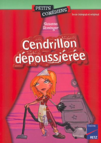 CENDRILLON DEPOUSSIEREE  -  8/10 ANS - ROMINGER/MOCELLIN - RETZ