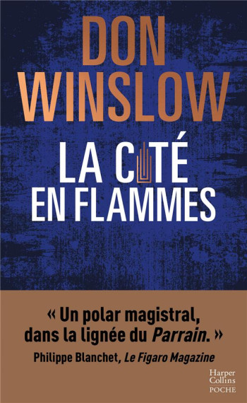 LA CITE EN FLAMMES - WINSLOW DON - HARPERCOLLINS LA CITE EN FLAMMES - WINSLOW DON - HARPERCOLLINS