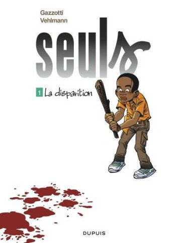 SEULS TOME 1 : LA DISPARITION - GAZZOTTI - DUPUIS