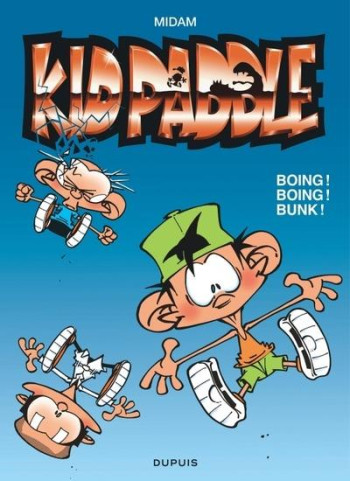 KID PADDLE TOME 9 : BOING ! BOING ! BUNK ! - MIDAM - DUPUIS