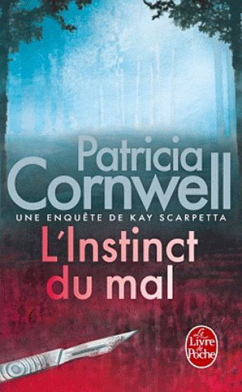 L'INSTINCT DU MAL - CORNWELL PATRICIA - LGF/Livre de Poche
