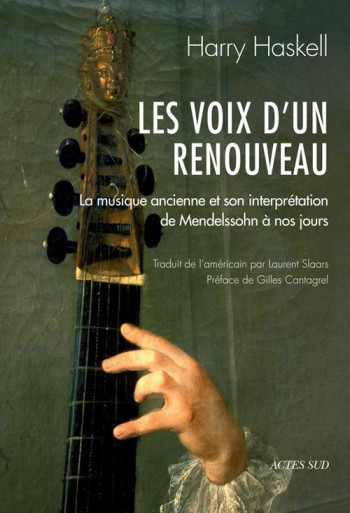 LES VOIX D'UN RENOUVEAU - HASKELL/CANTAGREL - Actes Sud