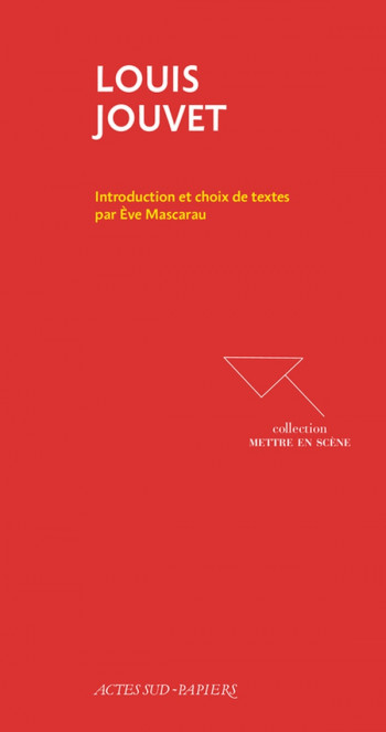 CHOIX DE TEXTES - MASCARAU/JOUVET - Actes Sud