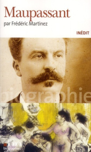 MAUPASSANT - MARTINEZ FREDERIC - GALLIMARD