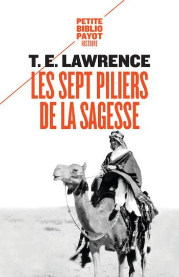 LES SEPT PILIERS DE LA SAGESSE - LAWRENCE T E. - Payot