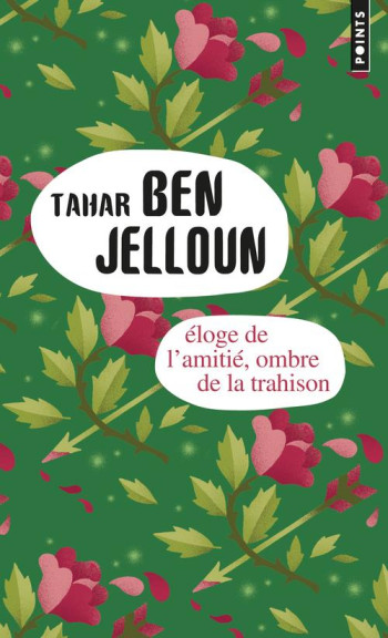 POINTS ELOGE DE L'AMITIE, OMBRE DE LA TRAHISON - BEN JELLOUN TAHAR - SEUIL