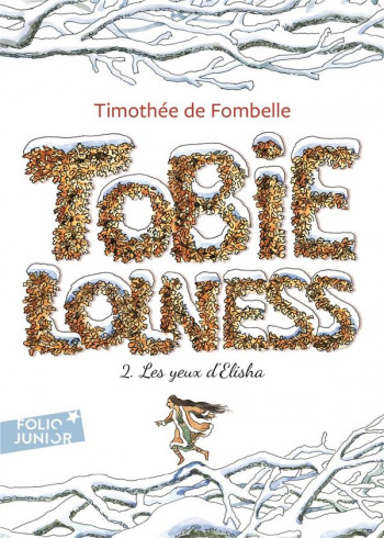 TOBIE LOLNESS TOME 2 : LES YEUX D'ELISHA - FOMBELLE/PLACE - GALLIMARD