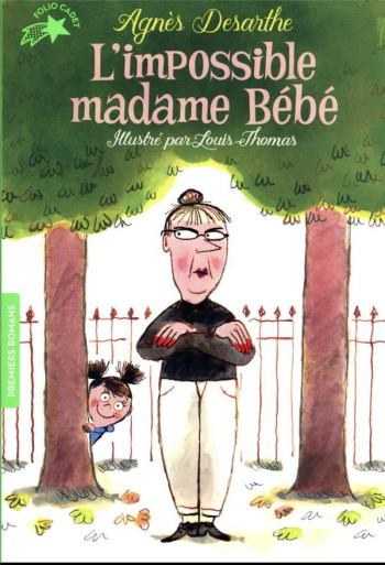 L'IMPOSSIBLE MADAME BEBE - DESARTHE/THOMAS - GALLIMARD