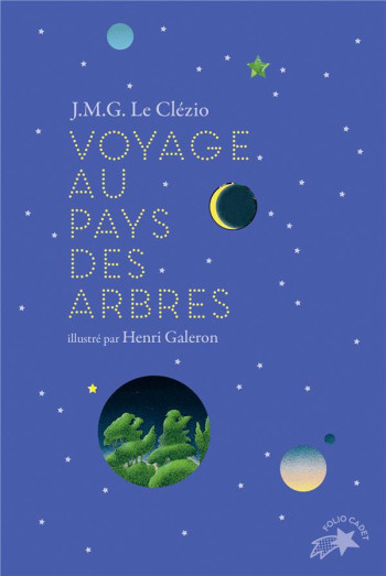 VOYAGE AU PAYS DES ARBRES - LE CLEZIO/GALERON - GALLIMARD