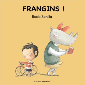 FRANGINS ! - BONILLA ROCIO - PERE FOUETTARD