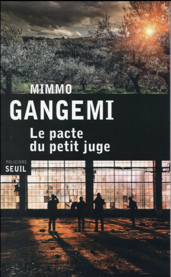 LE PACTE DU PETIT JUGE - GANGEMI MIMMO - Seuil