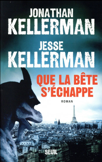 QUE LA BETE S'ECHAPPE - KELLERMAN - Seuil