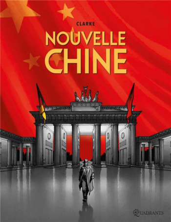 NOUVELLE CHINE - ONE SHOT - NOUVELLE CHINE - CLARKE - Soleil Productions