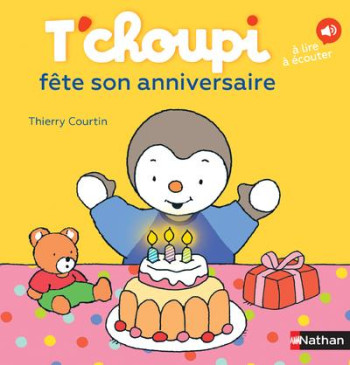 T'CHOUPI FETE SON ANNIVERSAIRE - COURTIN THIERRY - Nathan Jeunesse