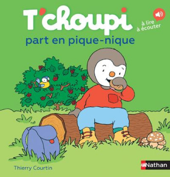 T'CHOUPI PART EN PIQUE-NIQUE - COURTIN THIERRY - Nathan Jeunesse