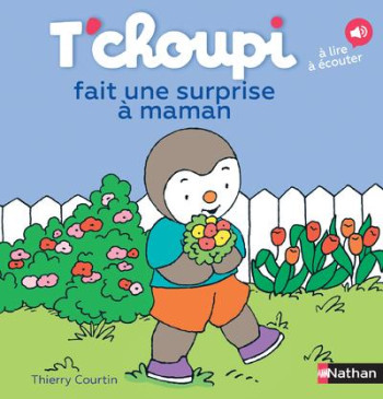 T'CHOUPI FAIT UNE SURPRISE A MAMAN - COURTIN THIERRY - Nathan Jeunesse